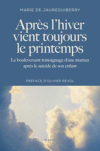 Après l'hiver vient toujours le printemps : le bouleversant témoignage d'une maman après le suicide 