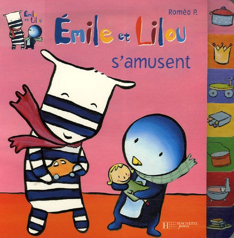 Emile et Lilou. Vol. 2007. Emile et Lilou s'amusent