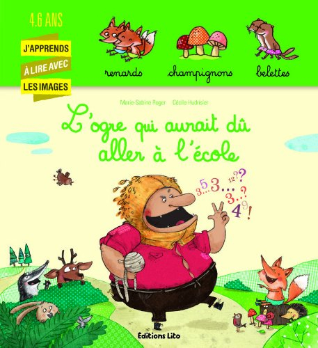 L'ogre qui aurait dû aller à l'école