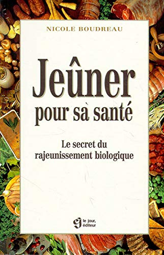 Jeûner pour sa santé : secret du rajeunissement biologique