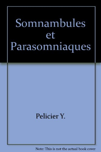Somnambules et parasomniaques