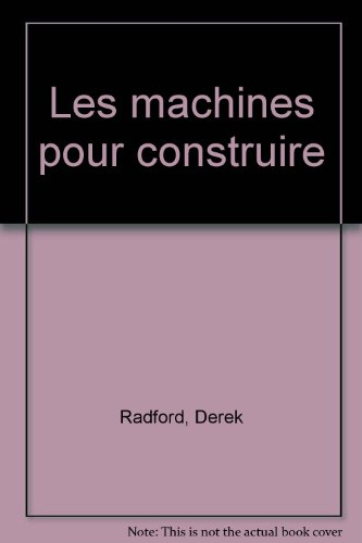 Les Machines pour construire