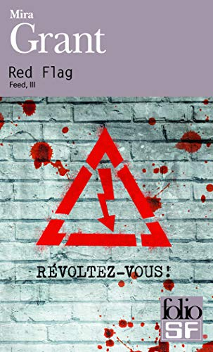Feed. Vol. 3. Red flag : révoltez-vous !