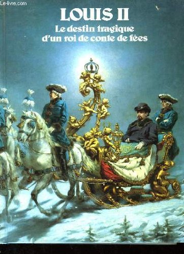 Louis II, le destin tragique d'un roi de conte de fées