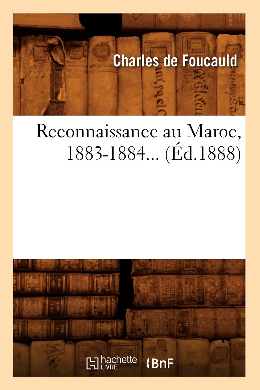 Reconnaissance au Maroc, 1883-1884 (Ed.1888)