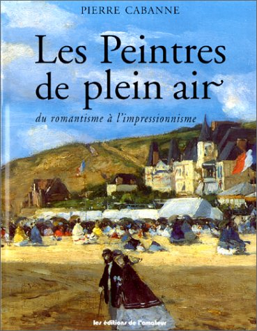 Peintres de plein air : du romantisme à l'impressionnisme