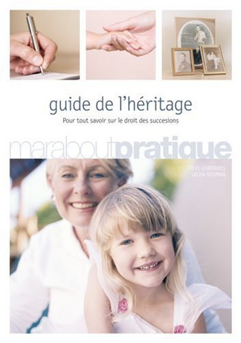 Guide de l'héritage : pour tout savoir sur le droit des succesions