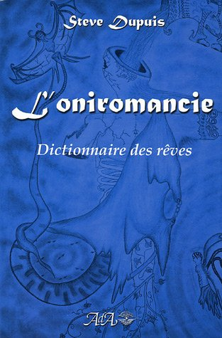 L'oniromancie : dictionnaire des rêves