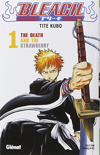 Bleach. Vol. 1. The death and the strawberry