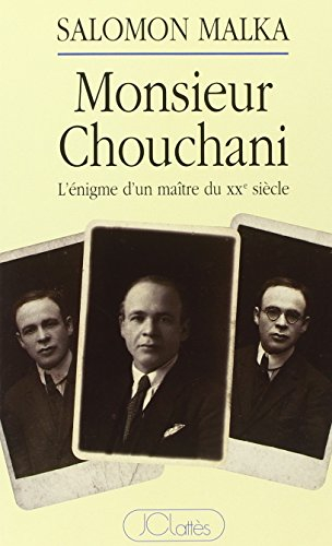 Monsieur Chouchani : l'énigme d'un maître du XXe siècle : entretiens avec Elie Wiesel suivis d'une e