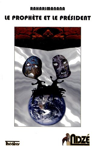 Le prophète et le président : théâtre