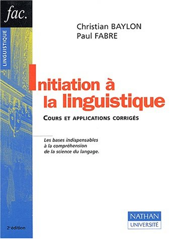 Initiation à la linguistique : cours et applications corrigés