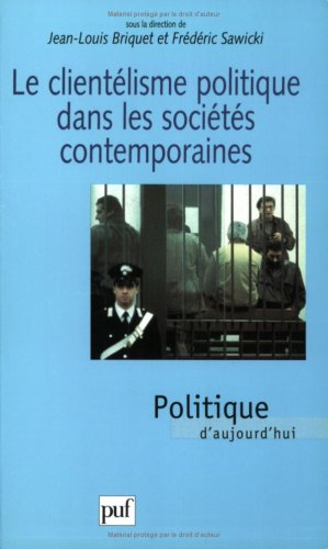 Le clientélisme politique dans les sociétés contemporaines