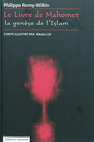 Le livre de Mahomet : la genèse de l'islam