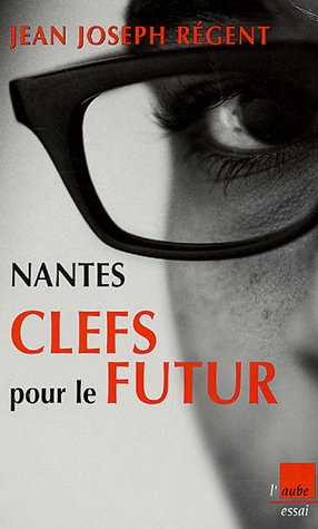 Nantes : clefs du futur