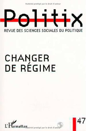 Politix, n° 47. Changer de régime