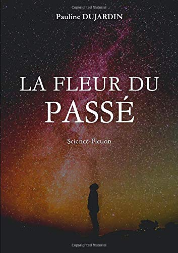 La Fleur du Passé
