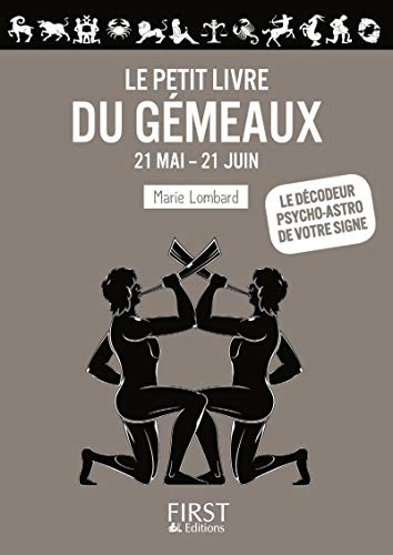 Le petit livre du Gémeaux : 21 mai-21 juin