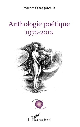 Anthologie poétique : 1972-2012