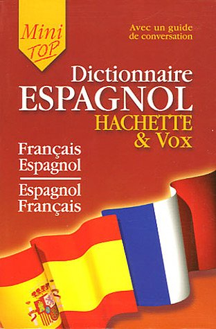 Mini-dictionnaire : français-espagnol, espagnol-français : guide de conversation