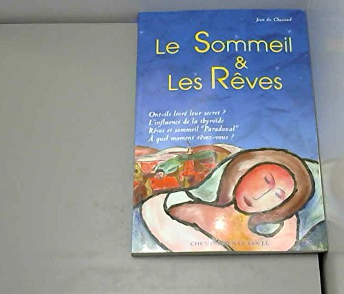 Le sommeil et les rêves : ont-ils livré leur secret ?
