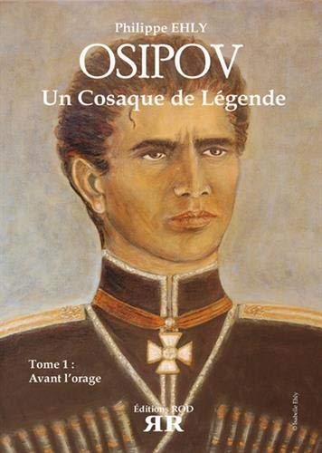 Osipov 1 - un Cosaque de Légende 1912-1922