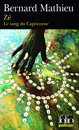 Le sang du capricorne. Zé
