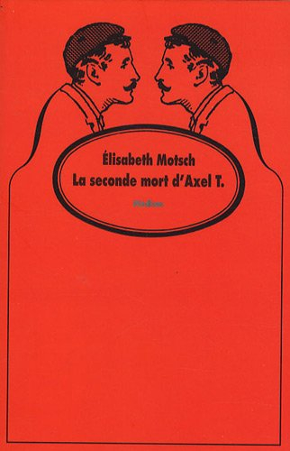 La seconde mort d'Axel T