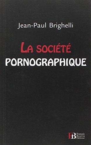 La société pornographique