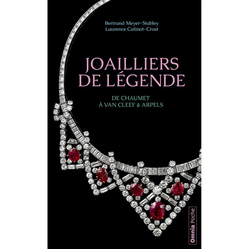 Joailliers de légende : de Chaumet à Van Cleef & Arpels