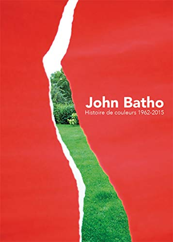 John Batho : histoire de couleurs, 1962-2015 : exposition, Caen, Musée de Normandie, du 16 avril au 