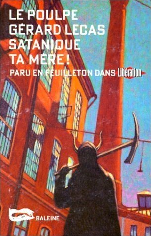 Satanique ta mère !