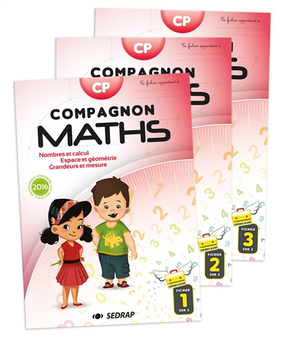 Compagnon maths CP : nombres et calculs, grandeurs et mesures, espace et géométrie