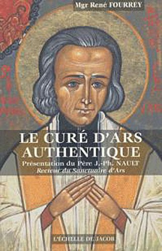 Le curé d'Ars authentique