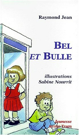 Bel et Bulle ou Les mystères de la rue