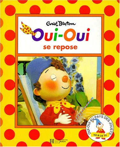 Oui-Oui se repose