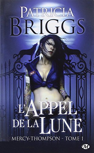 Mercy Thompson. Vol. 1. L'appel de la lune