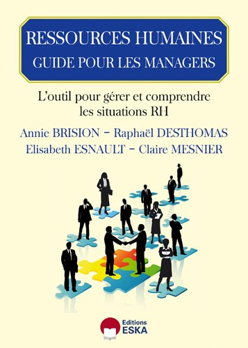 Guide de pilotage du manager : outil d'accompagnement des managers à la compréhension des sujets RH