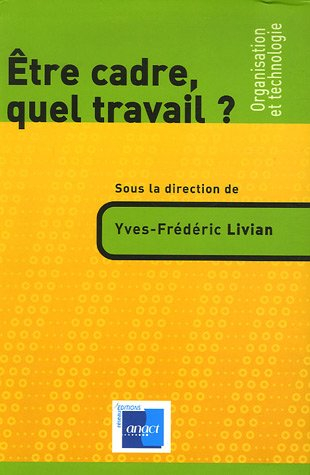 Etre cadre, quel travail ?