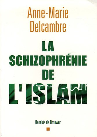 La schizophrénie de l'Islam