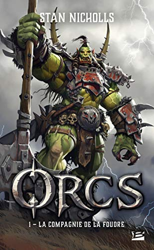 Orcs. Vol. 1. La compagnie de la foudre