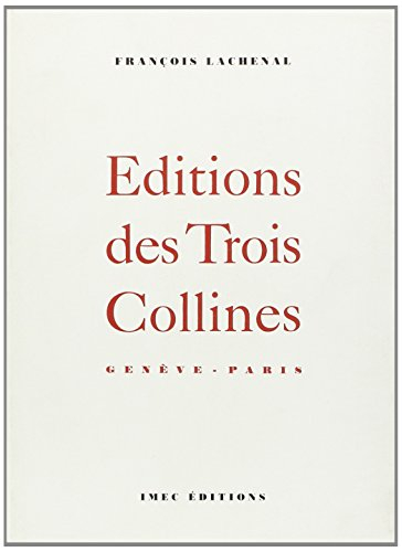 Editions des Trois Collines, Genève-Paris