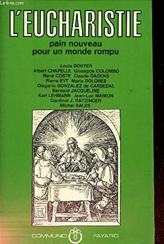 L'Eucharistie : pain nouveau pour un monde rompu