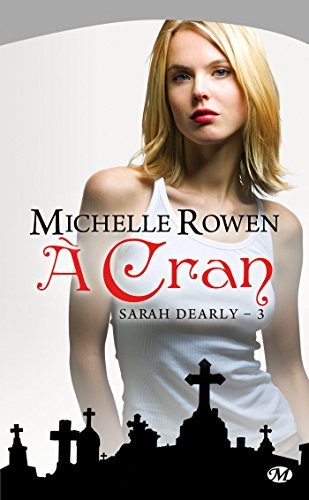 Sarah Dearly. Vol. 3. A cran