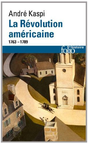 La révolution américaine, 1763-1789