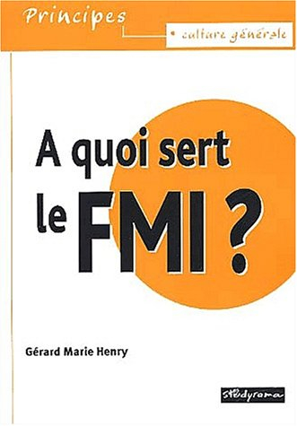 A quoi sert le FMI ?