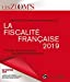 La fiscalité française 2019 : fiscalité des entreprises, fiscalité des particuliers
