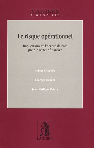 Le risque opérationnels : implications de l'Accord de Bâle pour le secteur financier