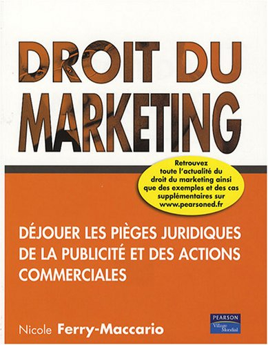 Droit du marketing : déjouer les pièges juridiques de la publicité et des actions commerciales