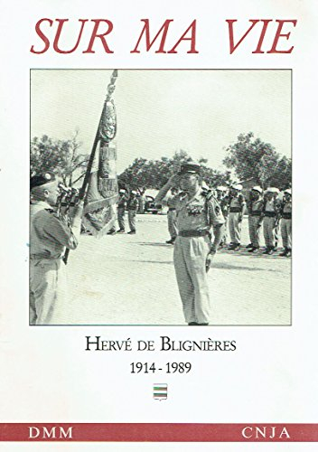 sur ma vie : hervé de blignières, 1914-1989